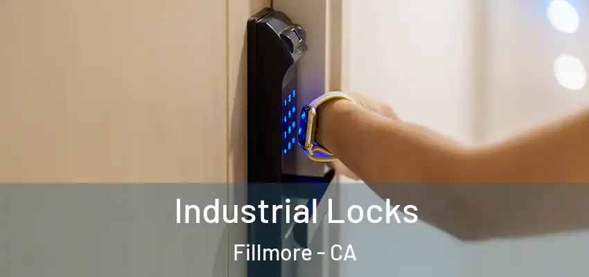  Industrial Locks Fillmore - CA
